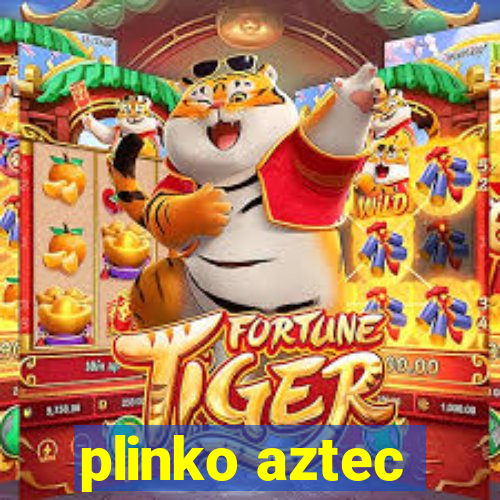 plinko aztec